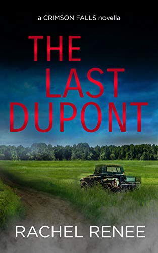 The Last Dupont (By: Rachel Renee) cover