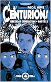 Les Centurions: 2%C3%A8me G%C3%A9n%C3%A9ration   Partie 2