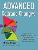 Advanced Coltrane Changes Phil Wilkinson Masterclass Series 1 English Edition