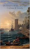 Dictionary Of The Strange Curious Lovely 3500 Most Beautiful English Vocabulary Words