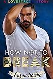 How Not To Break Lovestrong Book 4 English Edition