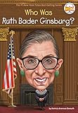 Who Is Ruth Bader Ginsburg Who Was English Edition