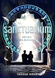 Sanctuarium Der Ruf Der Zeitlosen German Edition
