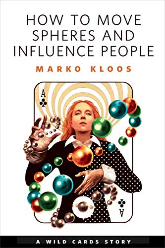 How to Move Spheres and Influence People cover