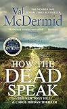 How The Dead Speak Tony Hill And Carol Jordan Book 11 English Edition
