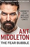 The Fear Bubble Harness Fear And Live Without Limits English Edition