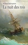 La Nuit Des Rois: Ce Que Vous Voudrez