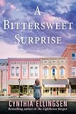 A Bittersweet Surprise A Starlight Cove Novel