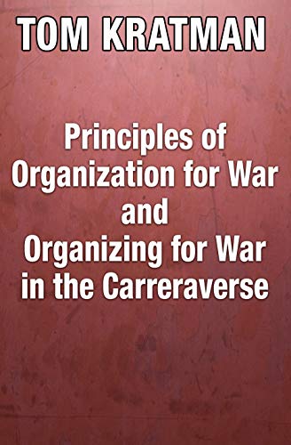 Principles of Organization for War and Organizing for War in the Carreraverse book cover