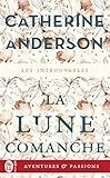 La Lune Comanche (j'ai Lu Aventures & Passions T. 12579)