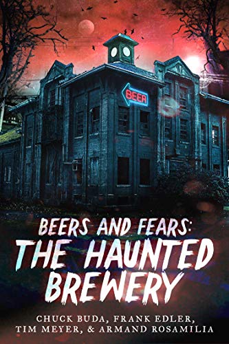 Beers and Fears: The Haunted Brewery cover