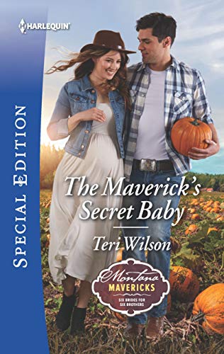 The Maverick's Secret Baby (By: Teri Wilson) cover