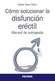 Cmo Solucionar La Disfuncin Erctil Manuales Prcticos