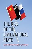 The Rise Of The Civilizational State English Edition