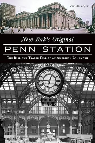 New York's Original Penn Station (By: Paul M. Kaplan) cover