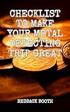 Checklist To Make Your Metal Detecting Trip Great