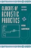 Elements Of Acoustic Phonetics English Edition