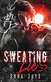 Sweating Lies: Taken