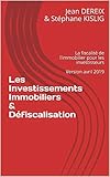 Les Investissements Immobiliers Dfiscalisation La Fiscalit De Limmobilier Pour Les Investisseurs Version Avril 2019