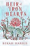 Heir Of Iron Hearts Iron Crown Faerie Tales Book 2