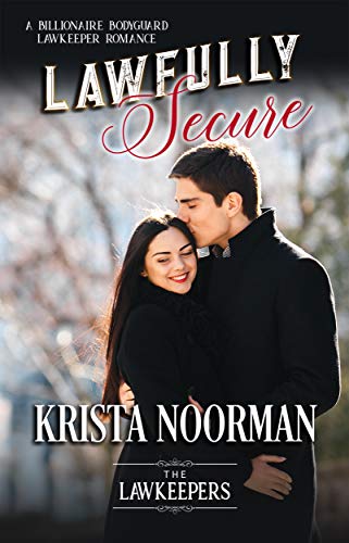 Lawfully Secure (By: Krista Noorman) cover