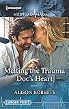 Melting The Trauma Docs Heart Harlequin Medical Romance English Edition