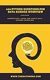100 Python Questions To Crack Data Scienceanalyst Interview English Edition