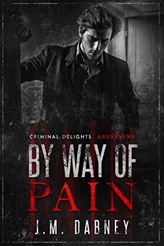 By Way of Pain (By: J.M. Dabney) cover