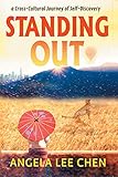 Standing Out A Crosscultural Journey Of Selfdiscovery English Edition