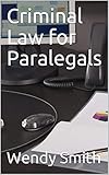 Criminal Law For Paralegals English Edition