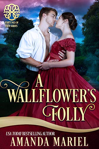 A Wallflower's Folly (By: Amanda Mariel) cover