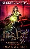 Dead City (Chronicles of Deadworld Book 2)
