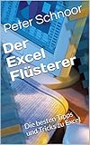 Der Excel Flsterer Die Besten Tipps Und Tricks Zu Excel German Edition