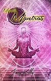 Miracle Mantras Meditations To Elevate And Embolden Your Inner Being English Edition