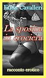La Sposina In Crociera Italian Edition