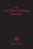 The Win Without Pitching Manifesto