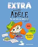 Extra Mortelle Adele T01   Une Nuit Chez Ma Baby Sittrice