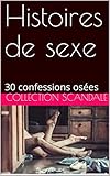 Histoires De Sexe 30 Confessions Oses