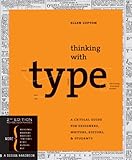 Thinking With Type A Critical Guide For Designers Writers Editors Students English Edition