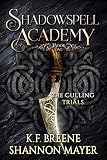 Shadowspell Academy The Culling Trials Book 1