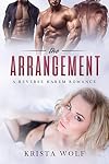 The Arrangement - A Reverse Harem Romance