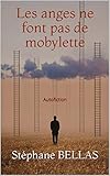 Les Anges Ne Font Pas De Mobylette Autofiction