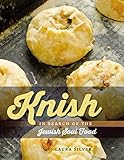 Knish In Search Of The Jewish Soul Food Hbi Series On Jewish Women English Edition