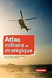 Atlas Militaire Et Stratgique Atlas Monde