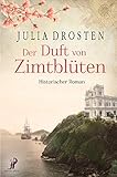 Der Duft Von Zimtblten Historischer Roman German Edition