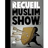 Recueil Muslim Show : Tome 3