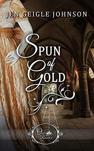 Spun of Gold (By: Jen Geigle Johnson) cover