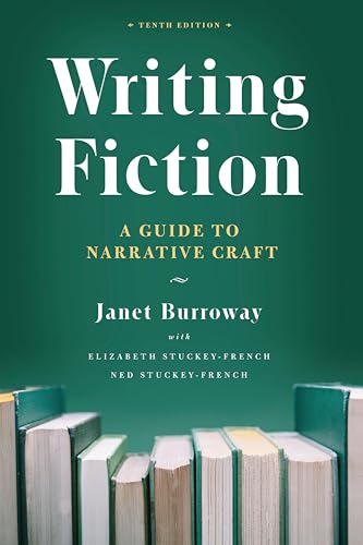 Writing Fiction: A Guide To Narrative Craft (By: Janet Burroway) cover