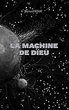 La Machine De Dieu