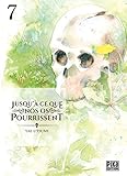 Jusqu Ce Que Nos Os Pourrissent T07